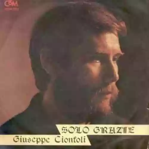 Cover Giuseppe Cionfoli - Solo Grazie / Beguine
