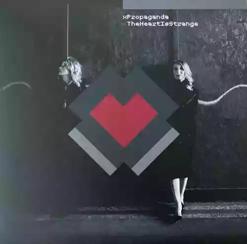 Cover xPropaganda - The Heart Is Strange