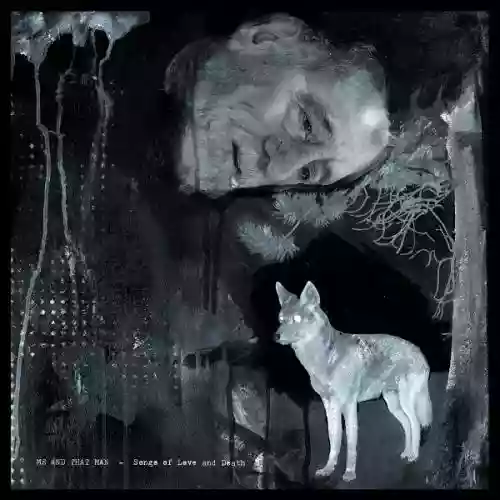 Cover Me And That Man - Songs Of Love And Death