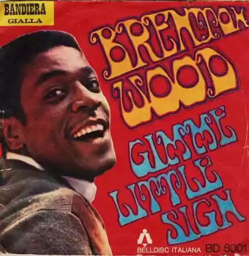 Cover di Gimme little sign/I think you've got your fools mixed up