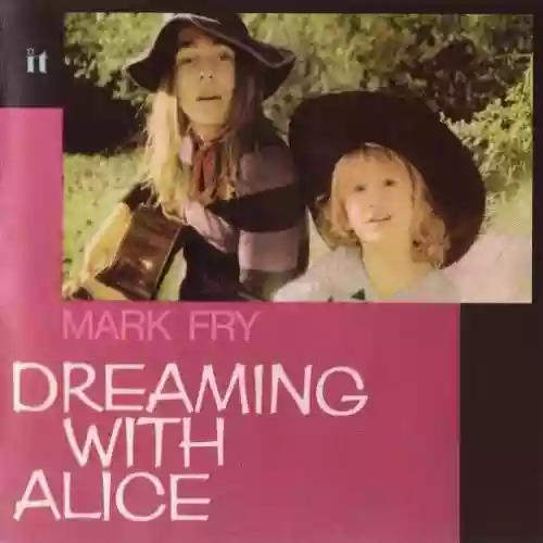 Cover Mark Fry - Dreaming With Alice