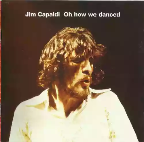 Cover Jim Capaldi - Oh How We Danced