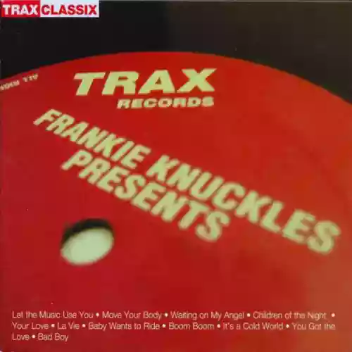 Cover Various Artists - Frankie Knuckles Presents: His Greatest Hits from Trax Records