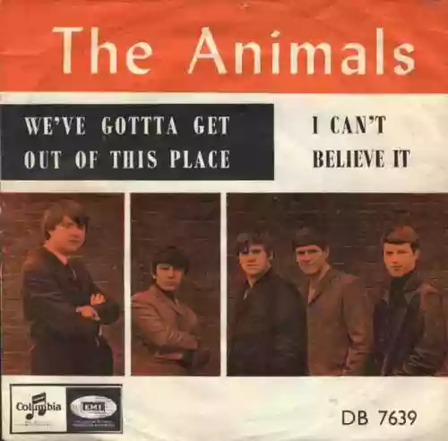 Cover The Animals - We've Gotta Get Out of This Place / I Can't Believe It