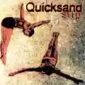 <b>Quicksand</b> • Slip