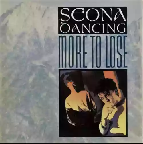 Cover Seona Dancing - More to Lose