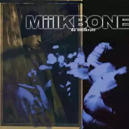 Cover Miilkbone - Da' Milkrate