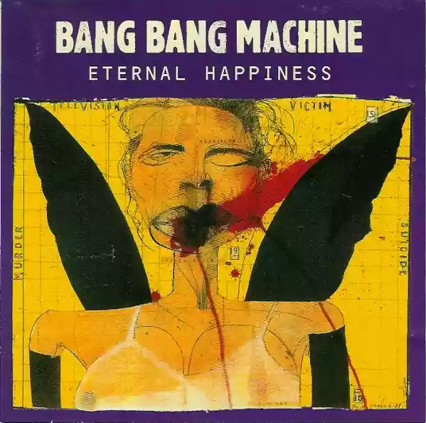 Bang Bang Machine: Eternal Happiness