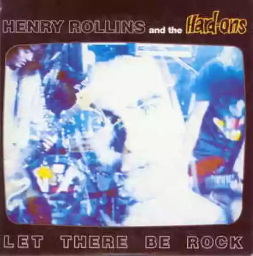 Cover Henry Rollins - Let There Be Rock