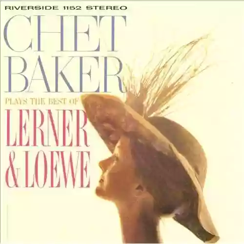 Cover di Chet Baker Plays the Best of Lerner & Loewe
