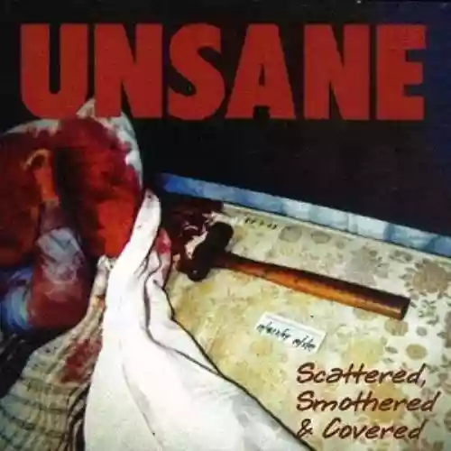 Cover Unsane - Scattered, Smothered & Covered