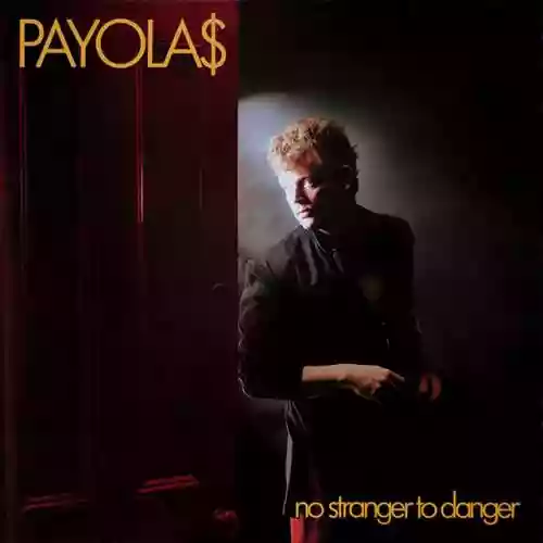 Cover Payolas - No Stranger to Danger