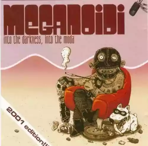 Cover Meganoidi - Into the Darkness, Into the Moda