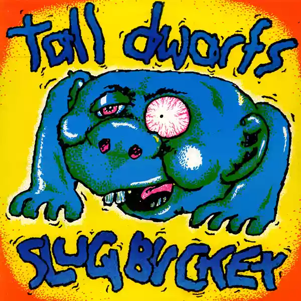 Tall Dwarfs: Slugbuckethairybreathmonster