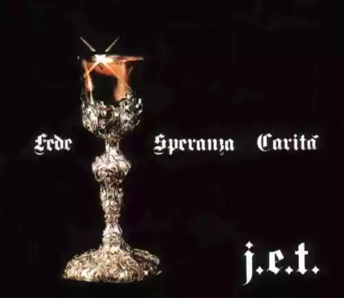 Cover J.E.T. - Fede, speranza, carità