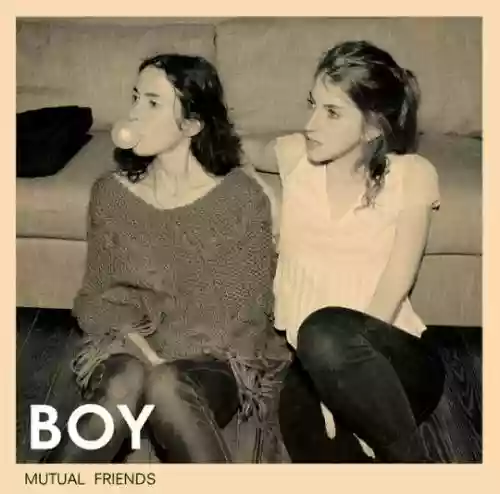 Cover BOY - Mutual Friends