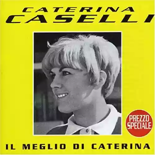 Cover Caterina Caselli - Il meglio di Caterina
