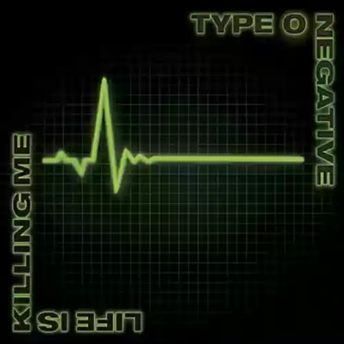 Type O Negative: Life Is Killing Me