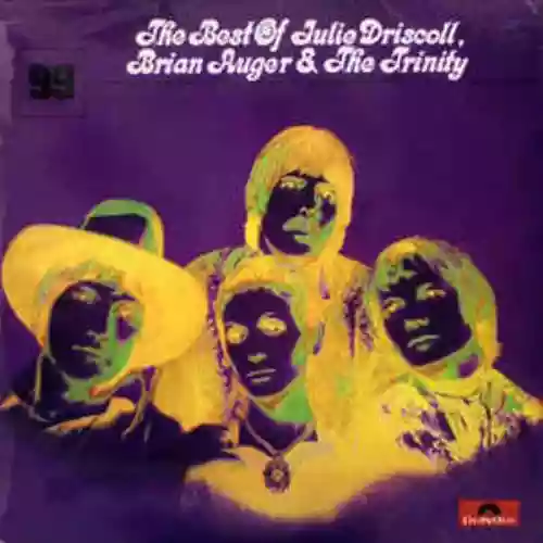 Cover di The Best of Julie Driscoll, Brian Auger & The Trinity