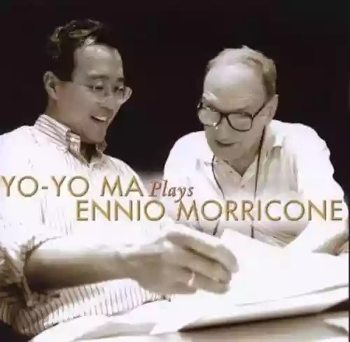 Cover di YO-YO MA PLAYS ENNIO MORRICONE