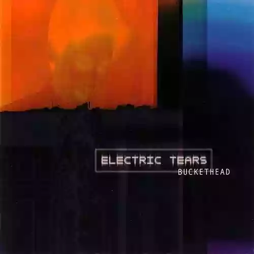 Cover Buckethead - Electric Tears