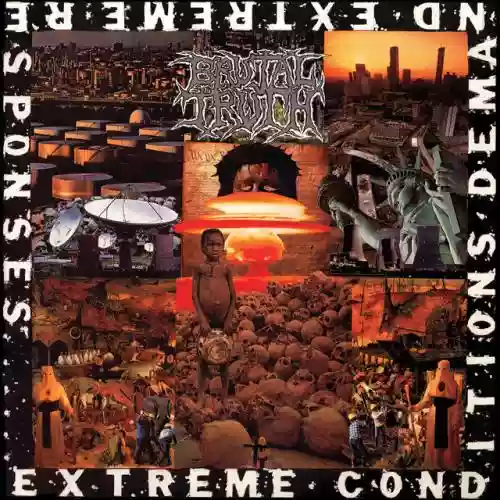 Cover Brutal Truth - Extreme Conditions Demand Extreme Responses