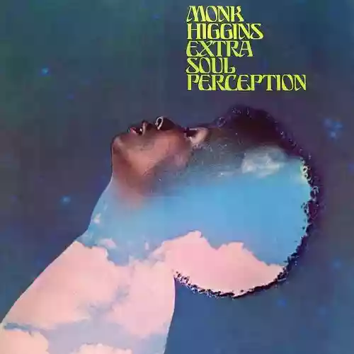 Cover Monk Higgins - Extra Soul Perception
