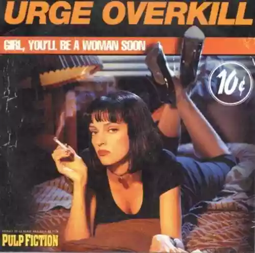 Cover Urge Overkill - Girl, You'll Be A Woman Soon