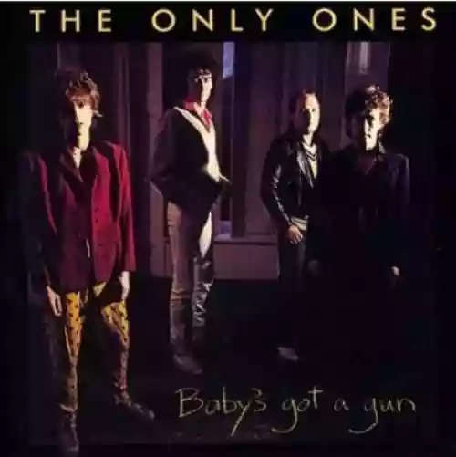 Cover The Only Ones - Baby's Got a Gun