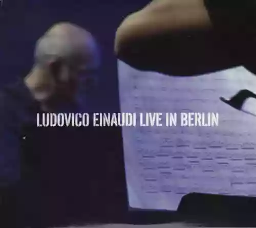 Cover Ludovico Einaudi - Live in Berlin