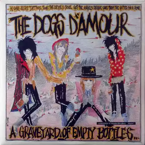 Cover The Dogs D'Amour - A Graveyard of Empty Bottles