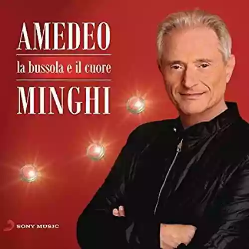 Cover Amedeo Minghi - La Bussola E Il Cuore