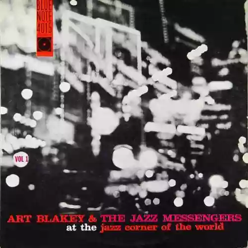 Cover Art Blakey & The Jazz Messengers - At The Jazz Corner Of The World Vol. 1