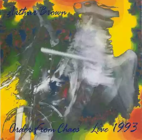 Cover Arthur Brown - Order From Chaos - Live 1993