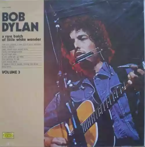 Cover Bob Dylan - A Rare Batch Of Little White Wonder - Volume 3