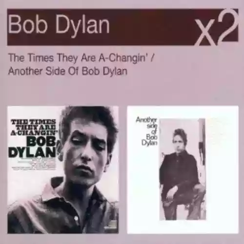 Cover Bob Dylan - The Times They Are A-Changin' / Another Side Of Bob Dylan
