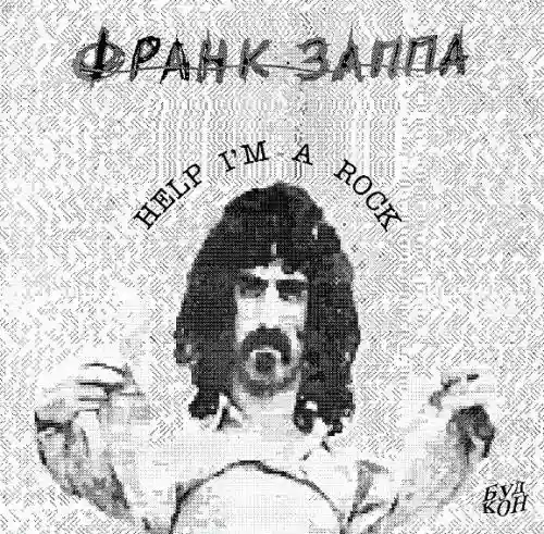 Cover Frank Zappa - Help I'm A Rock
