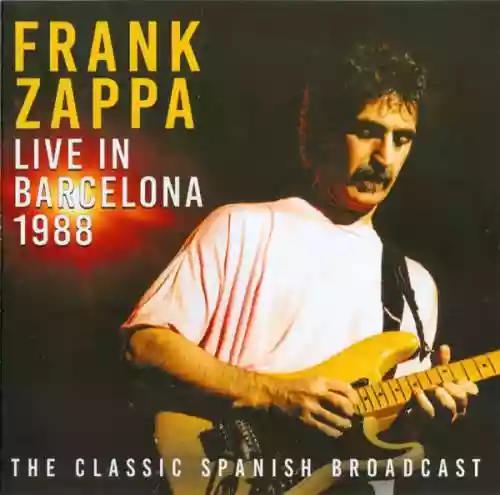 Cover Frank Zappa - Live In Barcelona 1988