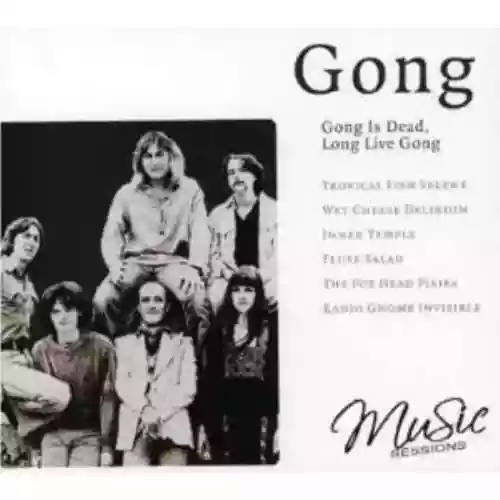Cover Gong - Gong Is Dead, Long Live Gong