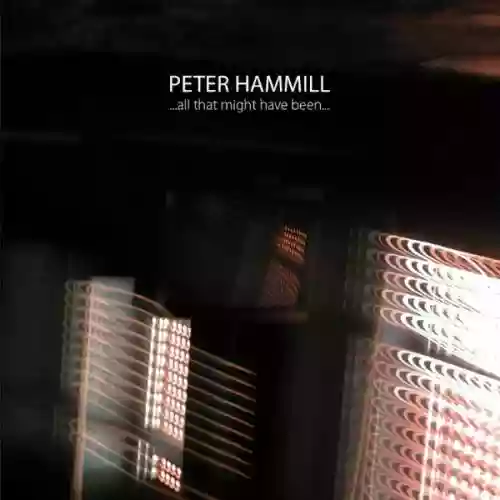 Cover Peter Hammill - ...All That Might Have Been...