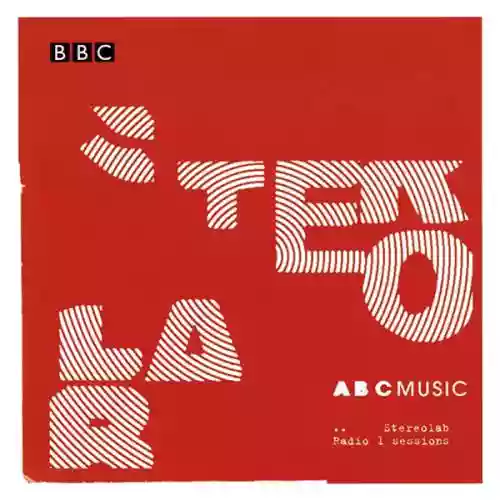 Cover Stereolab - ABC Music - Radio 1 Sessions