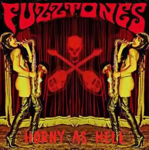 Cover The Fuzztones - Horny As Hell