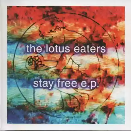 Cover The Lotus Eaters - Stay Free e.p.