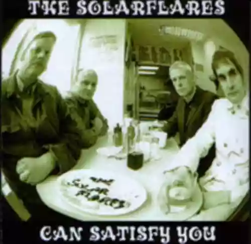 Cover The Solarflares - Can Satisfy You
