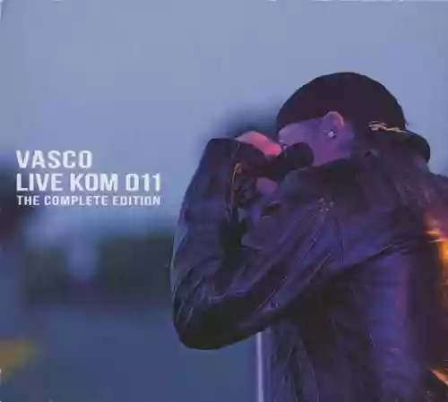 Cover Vasco Rossi - Live Kom 011 The Complete Edition