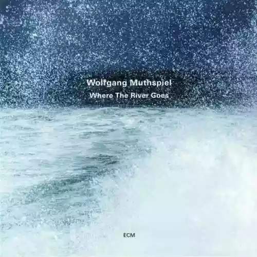 Cover di Where The River Goes