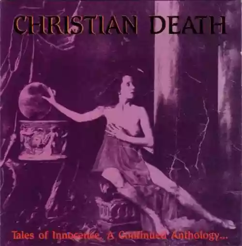 Cover Christian Death - Tales of Innocence, A Continued Anthology