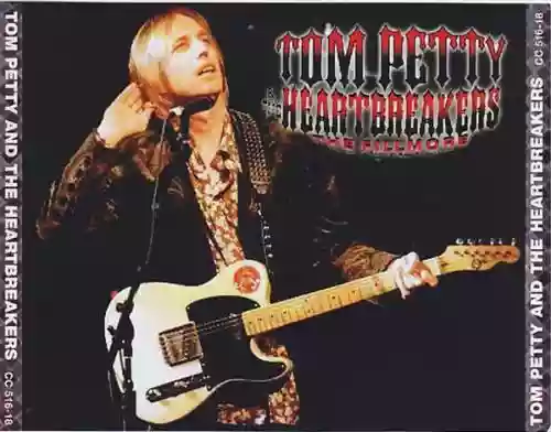 Cover Tom Petty and The Heartbreakers - The Fillmore 1997