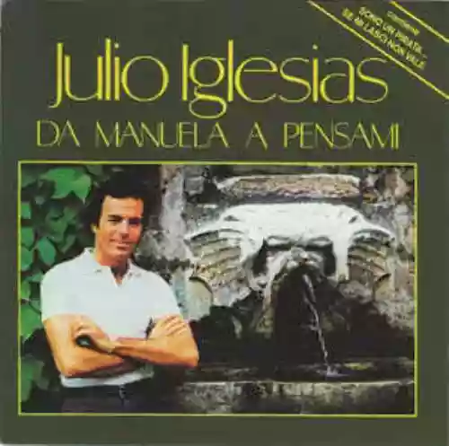 Cover Julio Iglesias - Da Manuela a Pensami