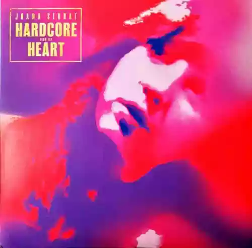 Cover Joana Serrat - Hardcore From The Heart